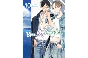 Blue Sky Complex 10: Eine süße und ruhige Liebesgeschichte zwischen zwei komplett gegensätzlichen Jungs.