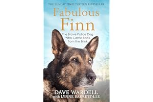 Fabulous Finn: The Brave Police Dog Who Came Back from the Brink