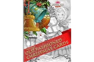 VINTAGE OLD FASHIONED CHRISTMAS CARDS Vintage coloring book for adults. A Christmas Coloring Book Inspired By Authentic Vintage Christmas Cards: ... Art Therapy, Grayscale Christmas Coloirng,