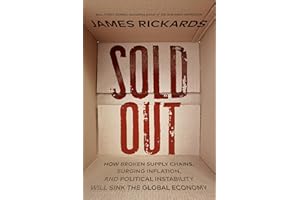 Sold Out: How Broken Supply Chains, Surging Inflation, and Political Instability Will Sink the Global Economy