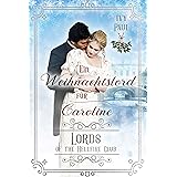 Ein Weihnachtslord für Caroline (Lords of the Hellfire Club 8)