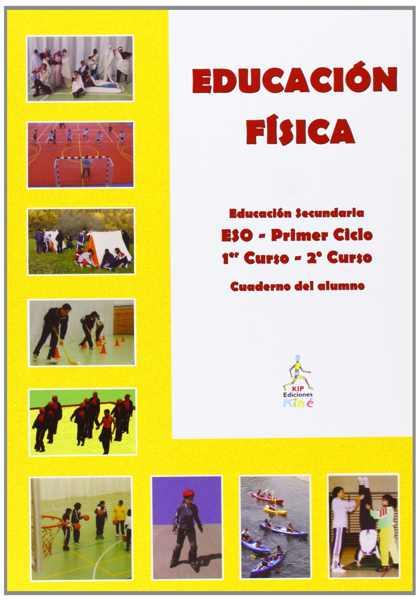 Educación Física. 1º Y 2º Curso. Cuaderno Del Alumno. 1º ESO