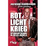 Rotlichtkrieg: Auf Leben und Tod gegen die Hells Angels