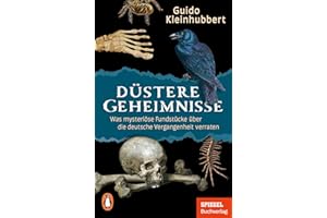 Düstere Geheimnisse: Was mysteriöse Fundstücke über die deutsche Vergangenheit verraten - Ein SPIEGEL-Buch - Wunderschön veredelt & mit zahlreichen Abbildungen