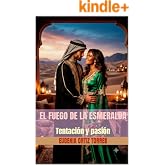 EL FUEGO DE LA ESMERALDA: Tentaci&oacute;n y pasi&oacute;n