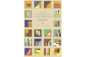 Emily Vanderpoel's Color Problems: A Practical Manual for the Lay Student of Color