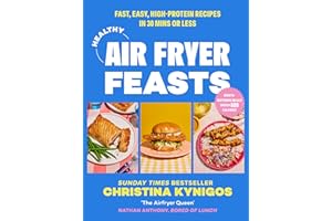 Healthy Air Fryer Feasts: The new Sunday Times bestselling cookbook from Instagram sensation @veryhungrygreek for yummy high-protein recipes that are perfect for the home chef!