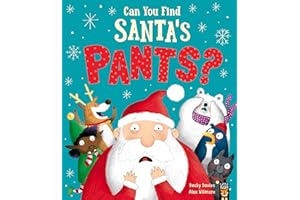 LITTLE TIGER PRESS Can You Find Santa’s Pants?