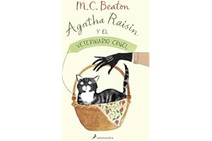 Agatha Raisin y el veterinario cruel (Agatha Raisin 2) (Novela (Best Seller))