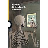 El terror de Sexto ''B''