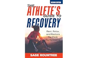 The Athlete's Guide to Recovery: Rest, Relax, and Restore for Peak Performance