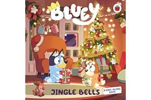 Bluey: Jingle Bells: A hilarious Bluey version of the Christmas classic