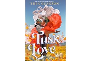 Tusk Love: The instant Sunday Times bestselling grumpy-sunshine fantasy romance, from the author of The Hurricane Wars