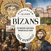 Dakikalar İ&ccedil;inde Bizans