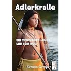 Adlerkralle: Ein Menominee-Junge und sein Wolf (German Edition)