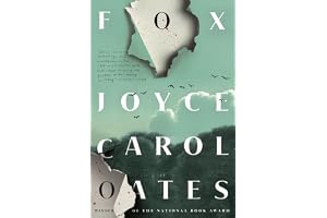 Fox: the chilling new psychological suspense novel from the multi-award winning Joyce Carol Oates – Eerie, shocking, provokin