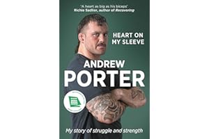 Heart on My Sleeve: My story of struggle and strength SHORTLISTED FOR THE IRISH BOOK AWARDS 2025