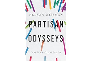 Partisan Odysseys: Canada's Political Parties