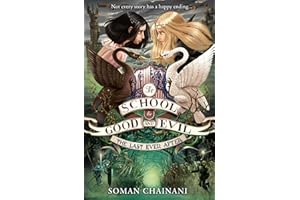 The Last Ever After: Book 3 (The School for Good and Evil)