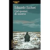 Qu&eacute; quedar&aacute; de nosotros