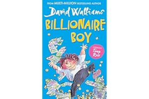 Billionaire Boy: The Sunday Times bestselling hilarious story of friendship and fortune, perfect for children ages 9+