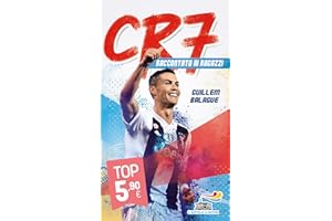 CR7. Cristiano Ronaldo raccontato ai ragazzi