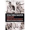 Prinzip Menschlichkeit: Warum wir von Natur aus kooperieren