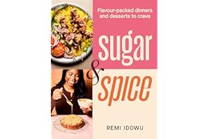 Sugar & Spice: Flavour-packed dinners and desserts to crave