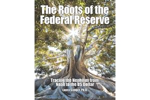 The Roots of the Federal Reserve: Tracing the Nephilim from Noah to the US Dollar