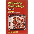 Workshop Technology Part 1 5Ed (Pb 2001) [Paperback] CHAPMAN W. A. J