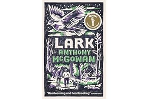 Lark: NEW edition | Winner of the 2020 Carnegie Medal (Dyslexia-friendly): Book 4 (The Truth of Things)