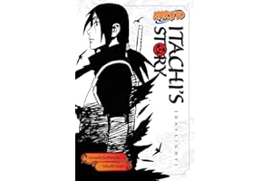Naruto: Itachi's Story, Vol. 1: Daylight (NARUTO ITACHI STORY SC NOVEL)