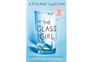The Glass Girl: From the bestselling author of Girl in Pieces (Rock the Boat)