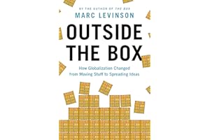 Outside the Box: How Globalization Changed from Moving Stuff to Spreading Ideas