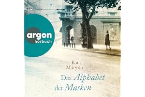 Das Alphabet der Masken: Die Geheimnisse des Graphischen Viertels, Band 5