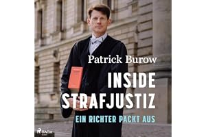 Inside Strafjustiz: Ein Richter packt aus