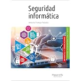 Seguridad inform&aacute;tica (Edici&oacute;n 2020) (Inform&aacute;tica y Comunicaciones)