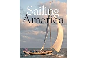 RIZZOLI INTERNATIONAL PUBLICATIONS Sailing America [Lingua Inglese]