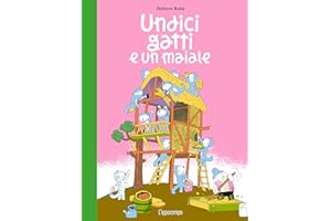 Undici gatti e un maiale. Ediz. illustrata