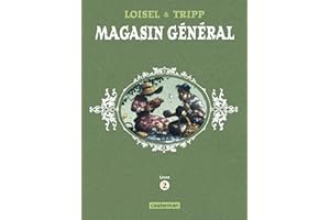 Magasin Général: Intégrale - Livre 2 : Confessions - Montréal - Ernest Latulippe
