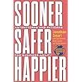 Sooner Safer Happier: Antipatterns and Patterns for Business Agility