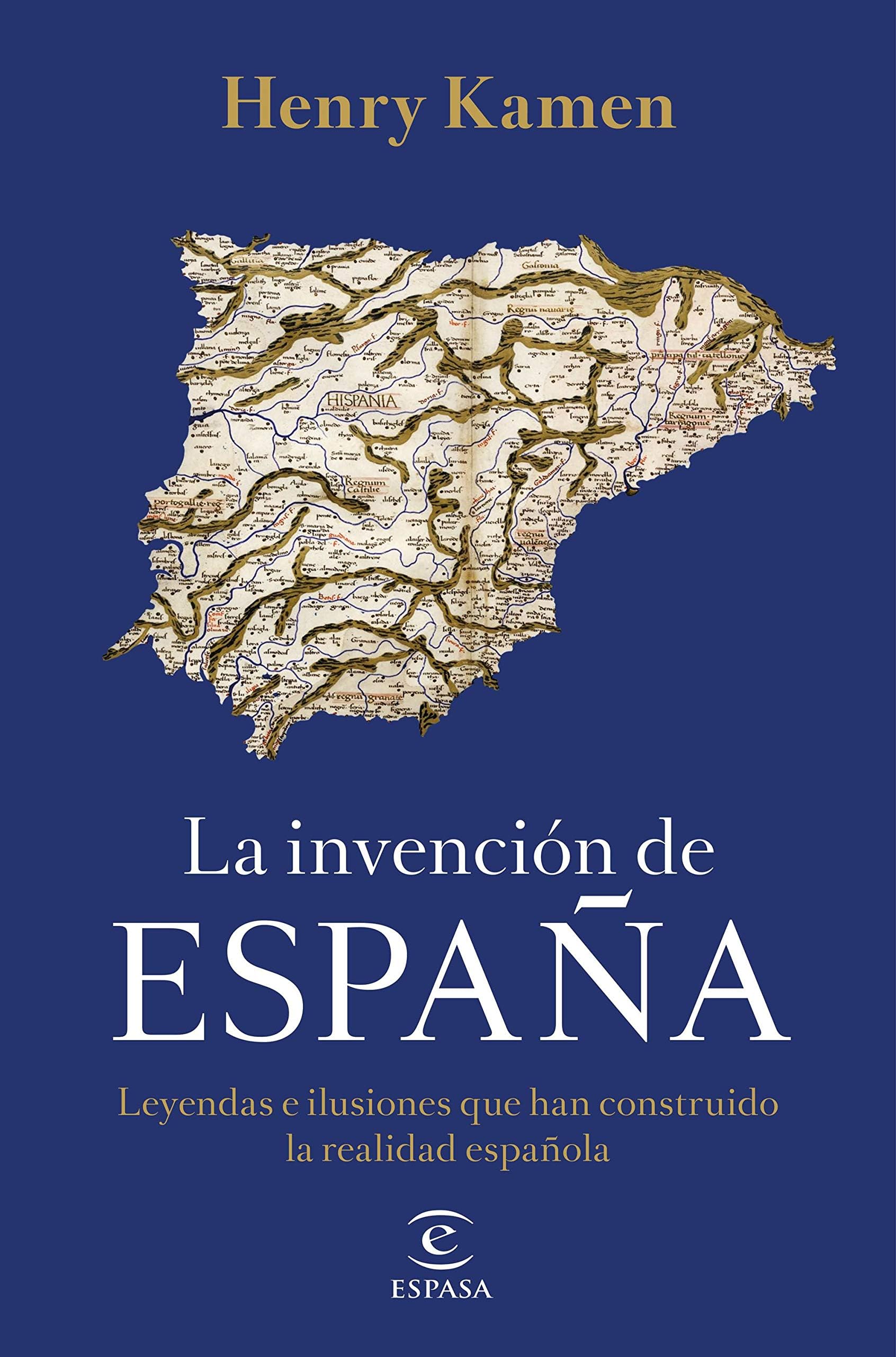 La invenciï¿½n de Espaï¿½a