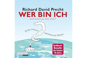 Wer bin ich - und wenn ja wie viele?: Eine philosophische Reise