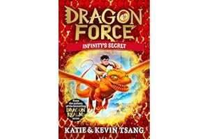 Dragon Force: Infinity's Secret: The brand-new book from the authors of the bestselling Dragon Realm series: Volume 1