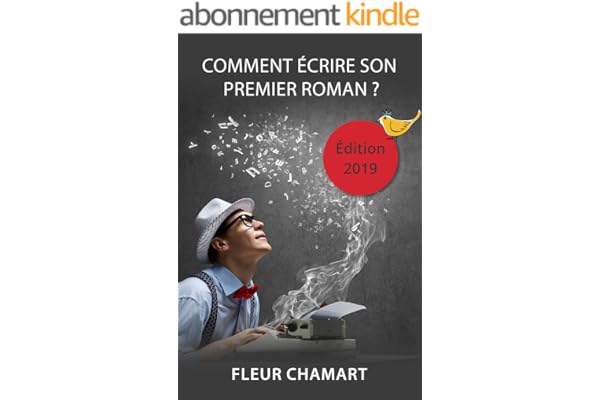 Comment écrire son premier roman ?