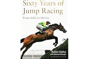 Sixty Years of Jump Racing: From Arkle to McCoy