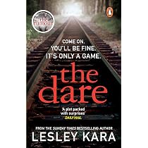 The Dare: The twisty and unputdownable thriller from the Sunday ...