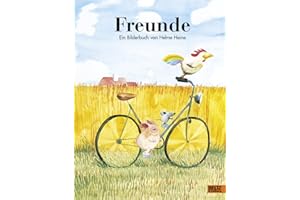 Freunde: Ein Bilderbuch. Ausgezeichnet mit dem Troisdorfer Bilderbuchpreis 1983 u. auf der Auswahlliste zum Deutschen Jugendliteraturpreis