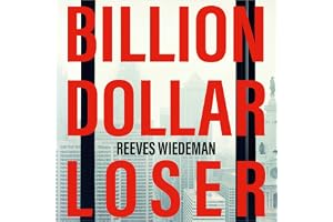 Billion Dollar Loser: The Sunday Times Business Book of the Year