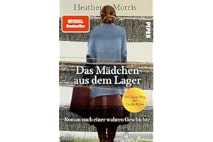 Das Mädchen aus dem Lager – Der lange Weg der Cecilia Klein: Roman nach einer wahren Geschichte | Ein Holocaust-Memoir
